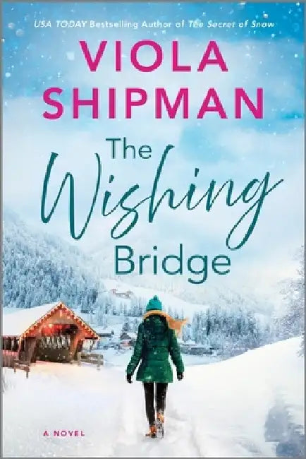 The Christmas Bridge by Viola Shipman