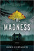 The Madness by Dawn Kurtagich