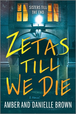 Zetas Til We Die by Amber And Danielle Brown