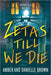 Zetas Til We Die by Amber And Danielle Brown