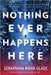 Nothing Ever Happens Here: A Thriller by Seraphina Nova Glass