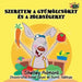 I Love to Eat Fruits and Vegetables: Hungarian Edition by Shelley Admont, Kidkiddos Books