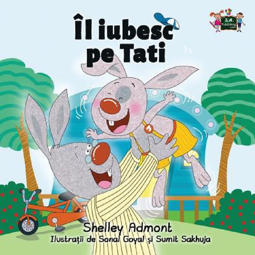 I Love My Dad: Romanian Edition by Shelley Admont, Kidkiddos Books