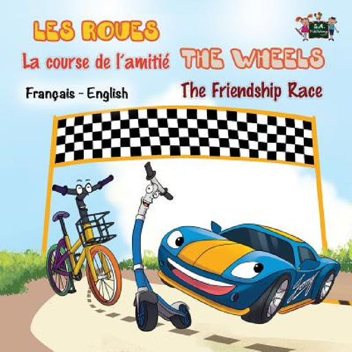 La course de l'amitié - The Friendship Race: French English Bilingual Edition by Inna Nusinsky, Kidkiddos Books
