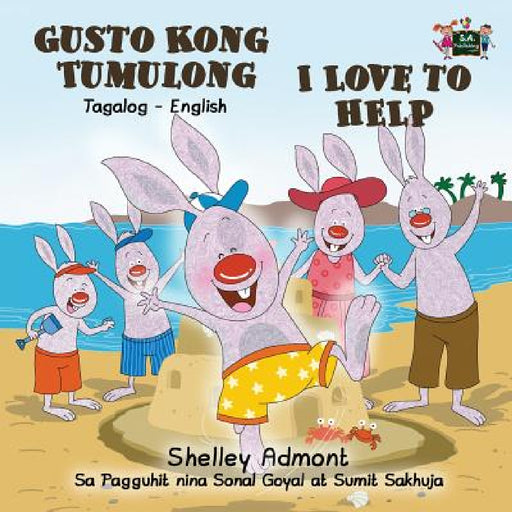 I Love to Help: Tagalog English Bilingual Edition by Shelley Admont, Kidkiddos Books
