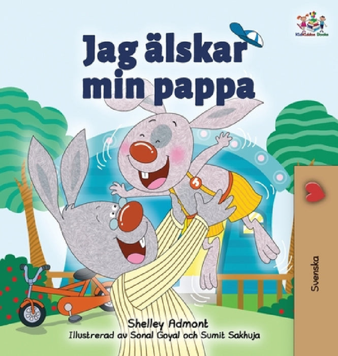 I Love My Dad: Swedish Edition by Shelley Admont, Kidkiddos Books