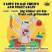 I Love to Eat Fruits and Vegetables: English Swedish Bilingual Edition by Shelley Admont, Kidkiddos Books