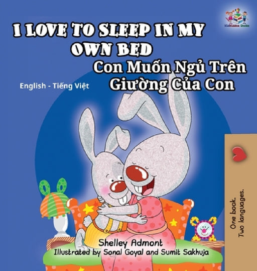 I Love to Sleep in My Own Bed: English Vietnamese Bilingual Children's Book by Shelley Admont, Kidkiddos Books