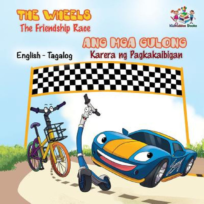 The Wheels -The Friendship Race: English Tagalog Bilingual Kids Book by Kidkiddos Books, Inna Nusinsky