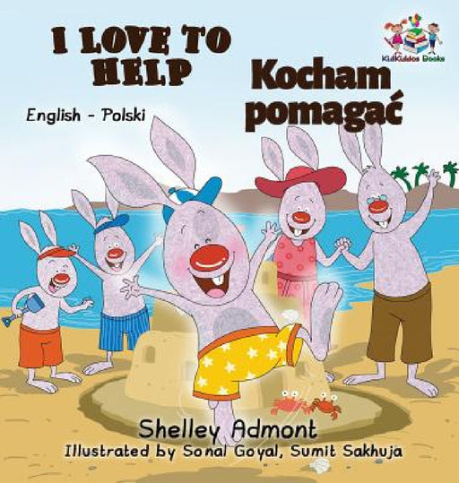 I Love to Help: English Polish Bilingual Children's Books by Shelley Admont, Kidkiddos Books