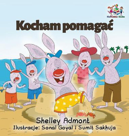 I Love to Help: Polish Language children's Book by Shelley Admont, Kidkiddos Books