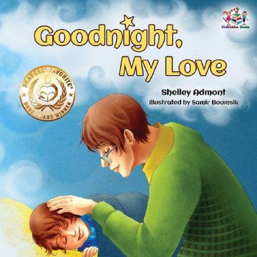 Goodnight, My Love!: Children's Bedtime Story by Shelley Admont, Kidkiddos Books