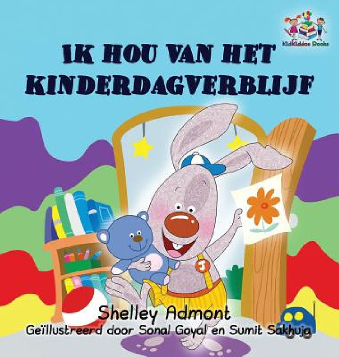 I Love to Go to Daycare (Dutch children's book): Dutch book for kids by Shelley Admont, Kidkiddos Books