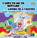 I Love to Go to Daycare (English Portuguese Children's Book): Bilingual Portuguese Book for Kids by Shelley Admont, Kidkiddos Books