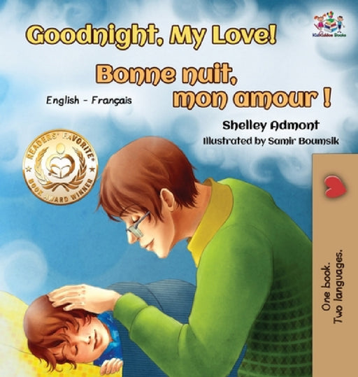 Goodnight, My Love! Bonne nuit, mon amour !: English French Bilingual Book for Kids by Shelley Admont, Kidkiddos Books