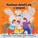 I Love to Share (Polish children's book): Polish language book for kids by Shelley Admont, Kidkiddos Books