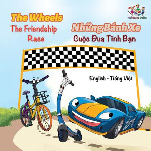 The Wheels The Friendship Race (English Vietnamese Book for Kids): Bilingual Vietnamese Children's Book by Kidkiddos Books, Inna Nusinsky