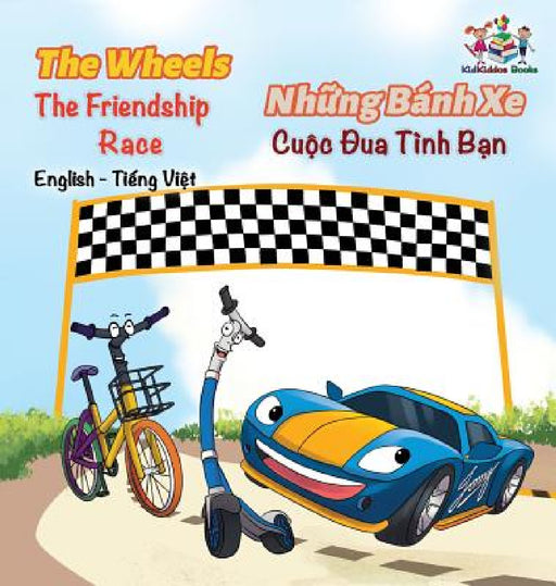 The Wheels The Friendship Race (English Vietnamese Book for Kids): Bilingual Vietnamese Children's Book by Kidkiddos Books, Inna Nusinsky