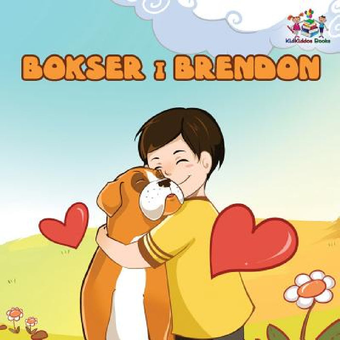 Boxer and Brandon (Serbian children's book): Serbian Language Books for Kids by Kidkiddos Books, Inna Nusinsky