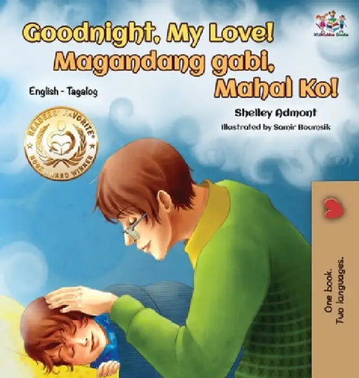 Goodnight, My Love! (English Tagalog Children's Book): Bilingual Tagalog book for kids by Shelley Admont, Kidkiddos Books