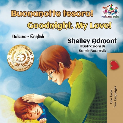 Buonanotte tesoro! Goodnight, My Love!: Italian English Bilingual by Shelley Admont, Kidkiddos Books