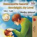 Buonanotte tesoro! Goodnight, My Love!: Italian English Bilingual by Shelley Admont, Kidkiddos Books