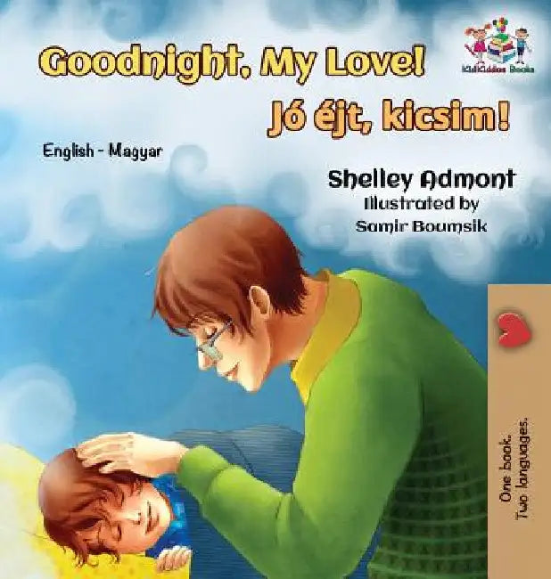 Goodnight, My Love!: English Hungarian by Shelley Admont