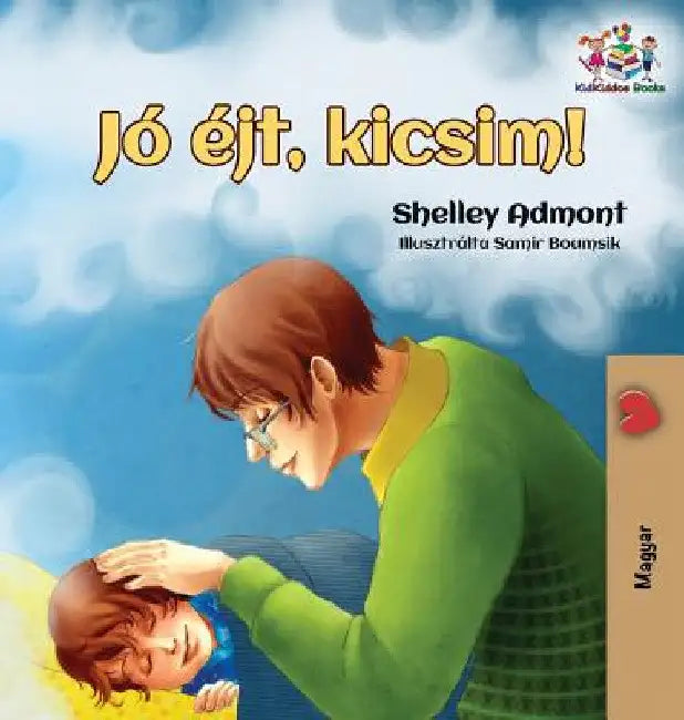 Goodnight, My Love!: Hungarian edition by Shelley Admont