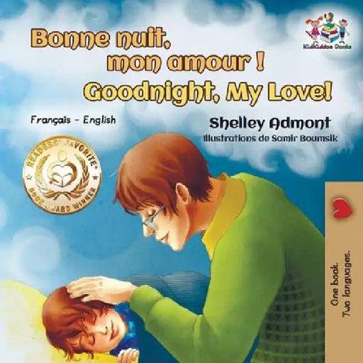 Bonne nuit, mon amour ! Goodnight, My Love!: French English by Shelley Admont