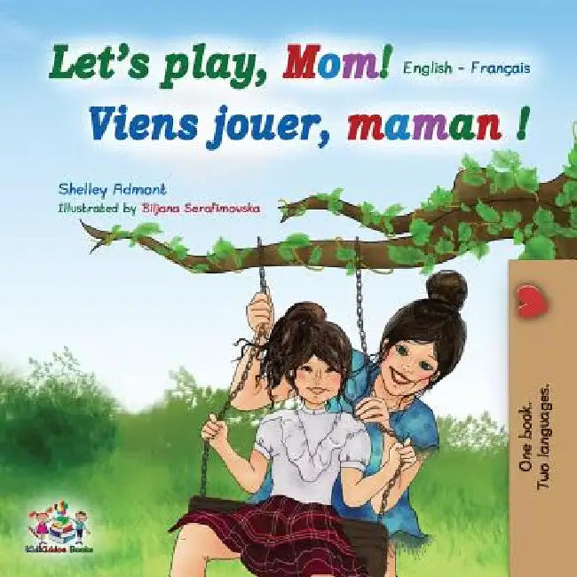 Let's play, Mom!: English French by Shelley Admont