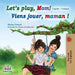 Let's play, Mom!: English French by Shelley Admont