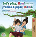 Let's play, Mom!: English Spanish by Shelley Admont
