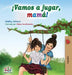 ¡Vamos a jugar, mamá!: Let's Play, Mom! - Spanish edition by Shelley Admont
