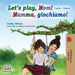 Let's play, Mom!: English Italian by Shelley Admont