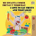 Me Encanta Comer Frutas y Verduras/I Love To Eat Fruits And Vegetables by Shelley Admont