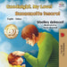 Goodnight, My Love! Buonanotte tesoro!: English Italian by Shelley Admont