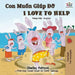 I Love to Help: Vietnamese English Bilingual Edition by Shelley Admont