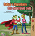 Being a Superhero Ein Superheld sein: English German Bilingual Book by Liz Shmuilov
