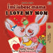 I Love My Mom (Romanian English Bilingual Book) by Shelley Admont