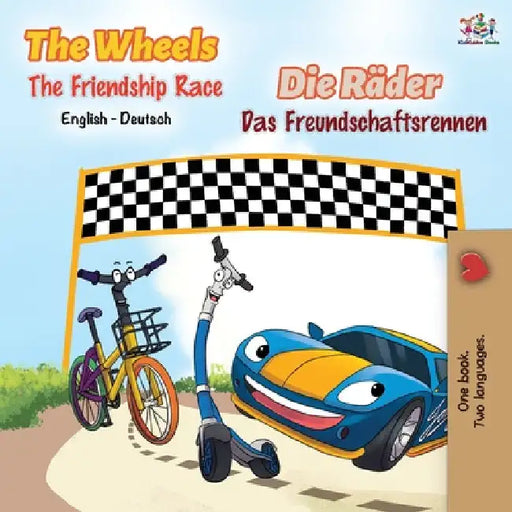 The Wheels -The Friendship Race: English German Bilingual Book by Kidkiddos Books