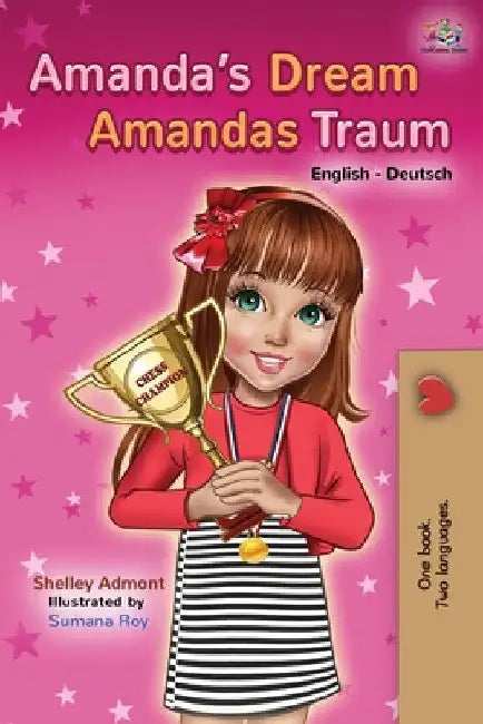 Amanda's Dream Amandas Traum: English German Bilingual Book by Shelley Admont
