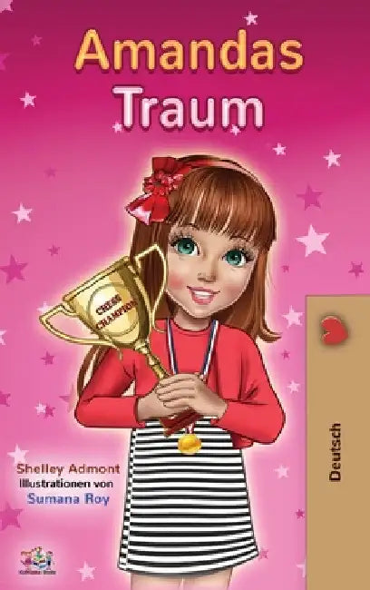 Amandas Traum: Amanda's Dream - German Children's Book by Shelley Admont