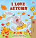 I Love Autumn: Fall children's book by Shelley Admont