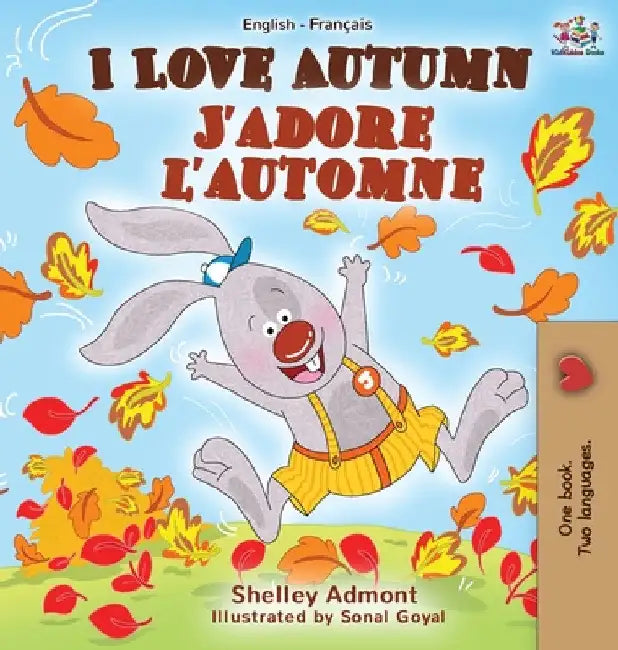 I Love Autumn J'adore l'automne: English French Bilingual Book by Shelley Admont