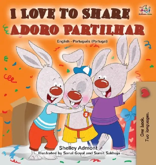 I Love to Share Adoro Partilhar: English Portuguese Bilingual Book -Portugal by Shelley Admont