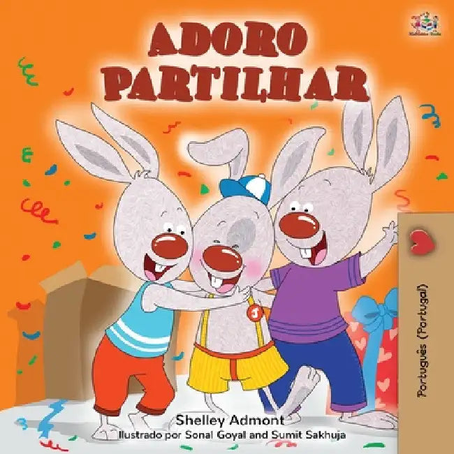 Adoro Partilhar: I Love to Share (Portuguese Portugal edition) by Shelley Admont