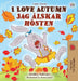 I Love Autumn (English Swedish Bilingual Book) by Shelley Admont
