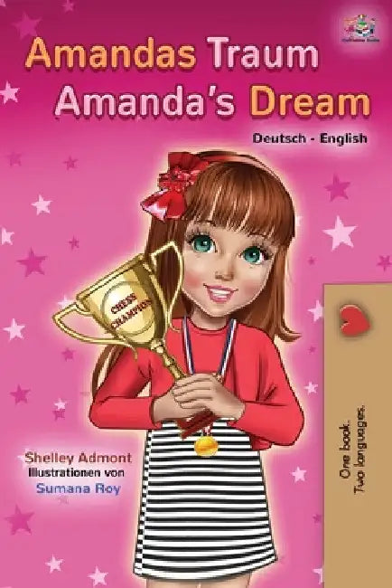 Amandas Traum Amanda's Dream: German English Bilingual Book by Shelley Admont