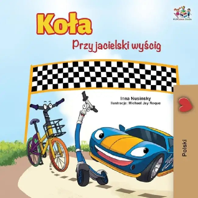 The Wheels -The Friendship Race (Polish Edition) by Kidkiddos Books