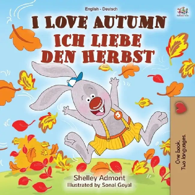 I Love Autumn (English German Bilingual Book) by Admont, Shelley
